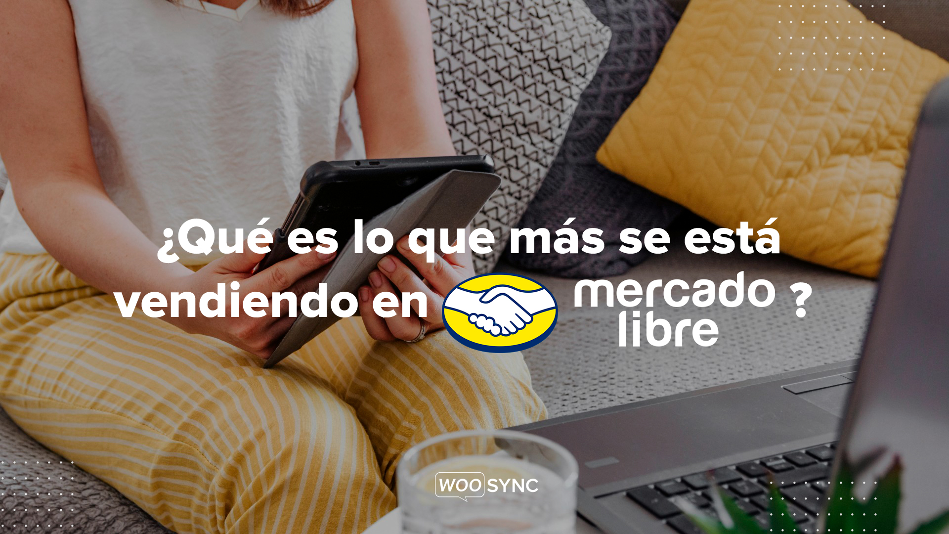 ¿Qué es lo que más se está vendiendo en Mercado Libre? Argentina 2020