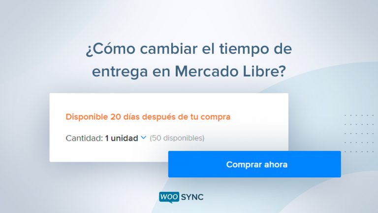 como definir el tiempo de entrega en mercado libre