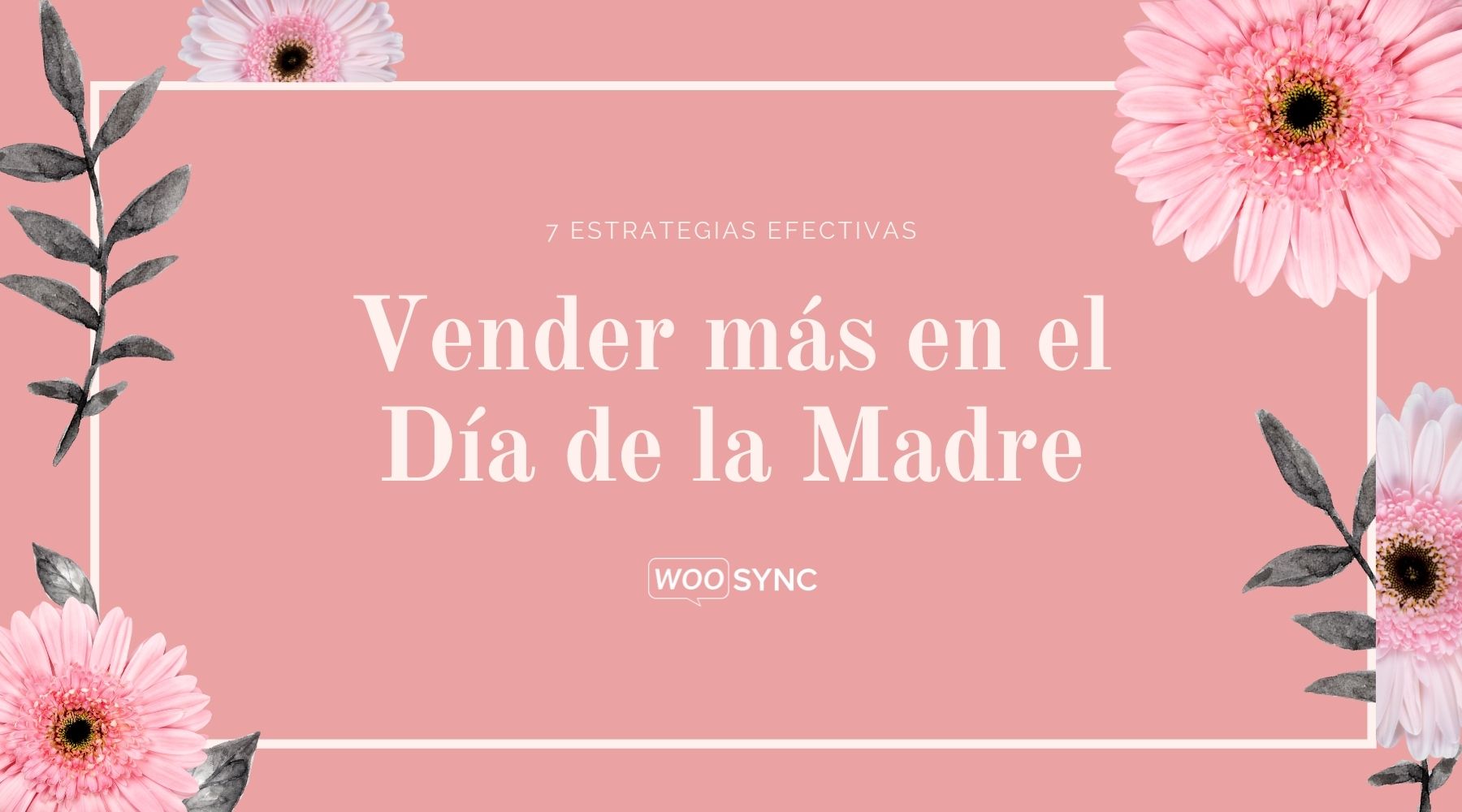 7 tips para vender mas en el dia de la madre