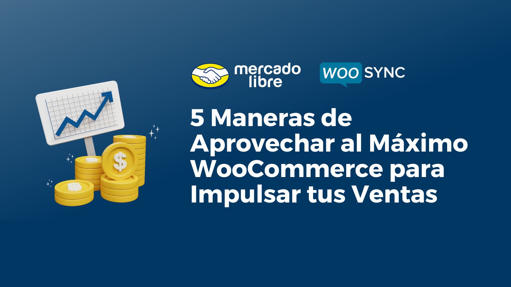 5 Maneras de Aprovechar al Máximo WooCommerce para Impulsar tus Ventas